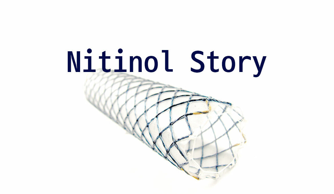 Nitinol Story